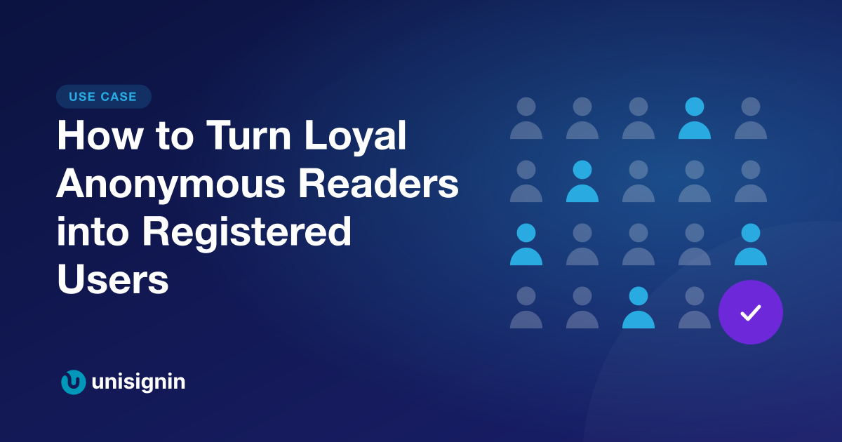 How to Turn Loyal Anonymous Readers into Registered Users