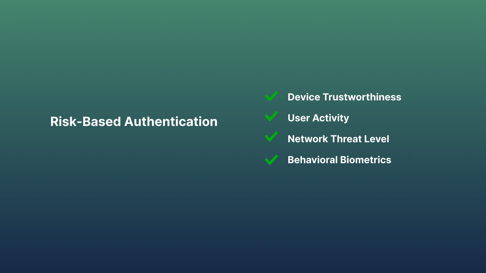 Knowledge: Benefits of risk-based authentication